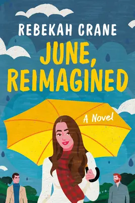 Iunie, reimaginată - June, Reimagined