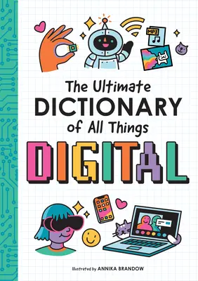 Dicționarul final al tuturor lucrurilor digitale - The Ultimate Dictionary of All Things Digital