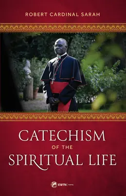 Catehism al vieții spirituale - Catechism of the Spiritual Life