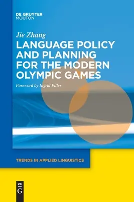 Politica lingvistică și planificarea pentru Jocurile Olimpice moderne - Language Policy and Planning for the Modern Olympic Games