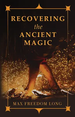 Recuperarea vechii magii - Recovering the Ancient Magic