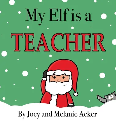 Elful meu este un profesor - My Elf is a Teacher