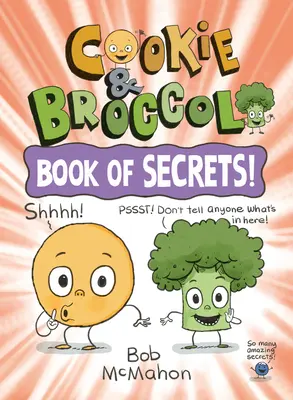 Cookie & Broccoli: Cartea secretelor! - Cookie & Broccoli: Book of Secrets!