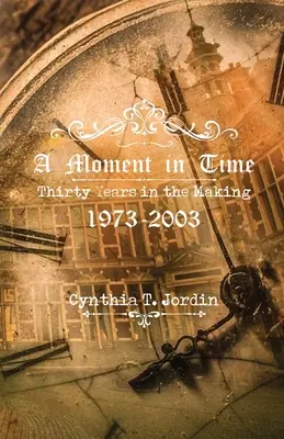 Un moment în timp, treizeci de ani de creație 1973-2003 - A Moment in Time, Thirty Years in the Making 1973-2003