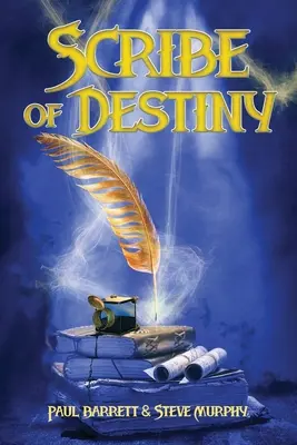 Scrib al destinului - Scribe of Destiny