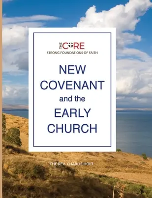 Noul legământ și Biserica primară - New Covenant and the Early Church