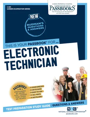 Tehnician electronist (C-831): Ghid de studiu Passbooks - Electronic Technician (C-831): Passbooks Study Guide