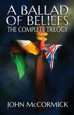 O baladă a credințelor: Trilogia completă - A Ballad of Beliefs: The Complete Trilogy
