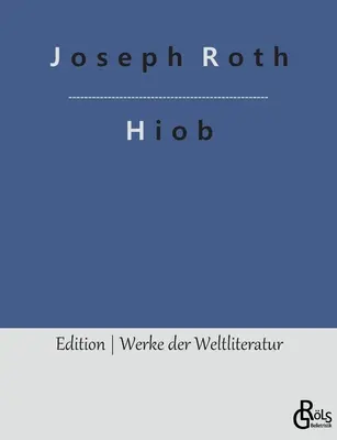 Job: romanul unui om simplu - Hiob: Roman eines einfachen Mannes
