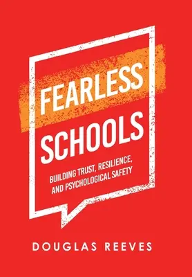 Școli fără frică: Construirea încrederii, rezilienței și siguranței psihologice - Fearless Schools: Building Trust, Resilience, and Psychological Safety