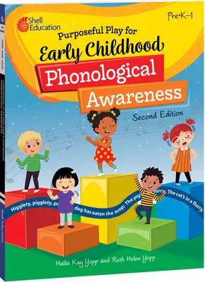 Joc cu scop pentru conștientizarea fonologică în copilăria timpurie, ediția a 2-a - Purposeful Play for Early Childhood Phonological Awareness, 2nd Edition