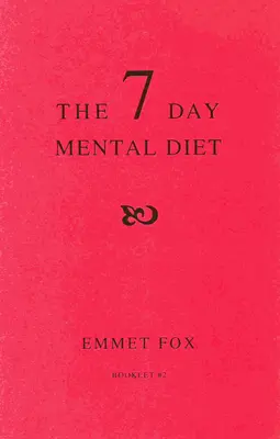 Dieta mentală de șapte zile (02): Cum să-ți schimbi viața într-o săptămână - The Seven Day Mental Diet (02): How to Change Your Life in a Week