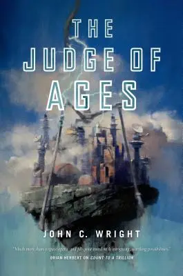 Judecătorul veacurilor: Book Three of the Eschaton Sequence - The Judge of Ages: Book Three of the Eschaton Sequence