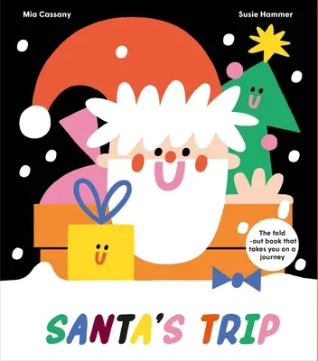 Călătoria lui Moș Crăciun: Cartea detașabilă care te poartă într-o călătorie - Santa's Trip: The Fold-Out Book That Takes You on a Journey