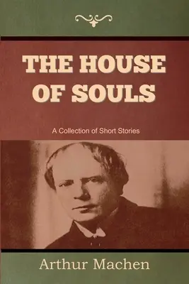 Casa Sufletelor - The House of Souls