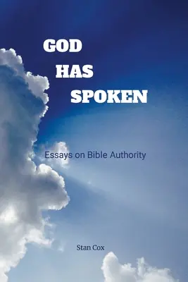 Dumnezeu a vorbit: Eseuri despre autoritatea Bibliei - God Has Spoken: Essays on Bible Authority