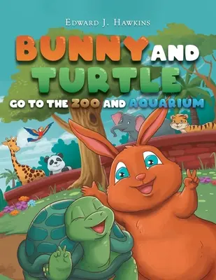 Iepurașul și broasca țestoasă merg la grădina zoologică și la acvariu - Bunny and Turtle Go to The Zoo and Aquarium