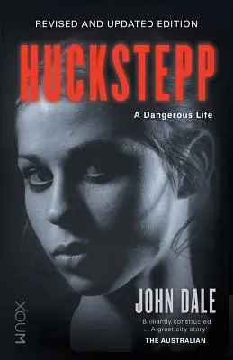 Huckstepp: O viață periculoasă - Huckstepp: A Dangerous Life
