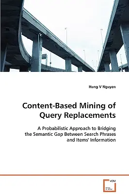 Extragerea pe bază de conținut a înlocuirii întrebărilor - Content-Based Mining of Query Replacements