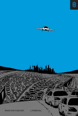 Unde este mașina mea zburătoare? - Where Is My Flying Car?