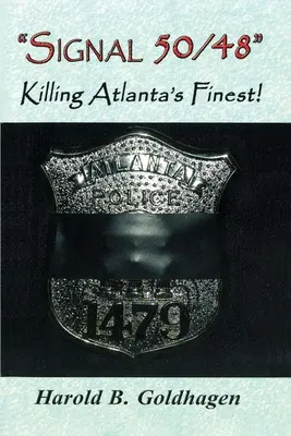 Semnalul 50/48: Uciderea celor mai buni oameni din Atlanta - Signal 50/48: Killing Atlanta's Finest