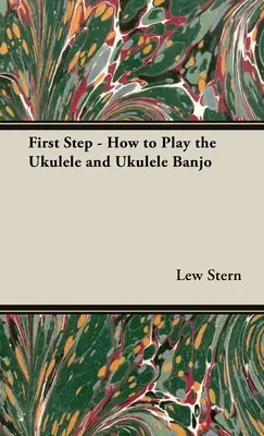 Primul pas - Cum să cânți la Ukulele și Ukulele Banjo - First Step - How to Play the Ukulele and Ukulele Banjo