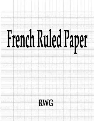 Hârtie cu margine franceză: 100 pagini 8.5 X 11 - French Ruled Paper: 100 Pages 8.5 X 11