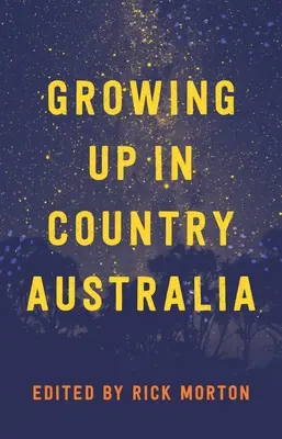 Creșterea la țară în Australia - Growing Up in Country Australia