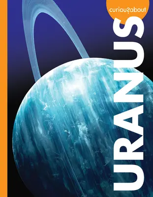 Curiozitate despre Uranus - Curious about Uranus