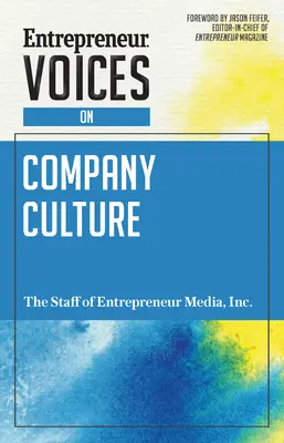 Vocile antreprenorilor privind cultura companiei - Entrepreneur Voices on Company Culture