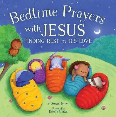 Rugăciuni de culcare cu Iisus: Găsirea odihnei în dragostea Lui - Bedtime Prayers with Jesus: Finding Rest in His Love