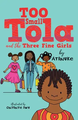 Too Small Tola și cele trei fete frumoase - Too Small Tola and the Three Fine Girls