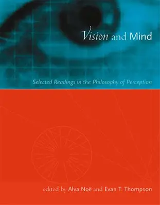 Viziune și minte: Lecturi selectate în filosofia percepției - Vision and Mind: Selected Readings in the Philosophy of Perception