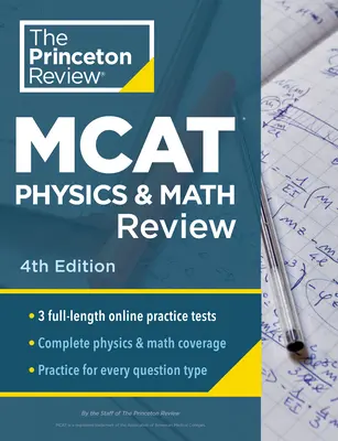 Princeton Review MCAT Physics and Math Review, Ediția a 4-a: Pregătire completă a conținutului + teste practice - Princeton Review MCAT Physics and Math Review, 4th Edition: Complete Content Prep + Practice Tests