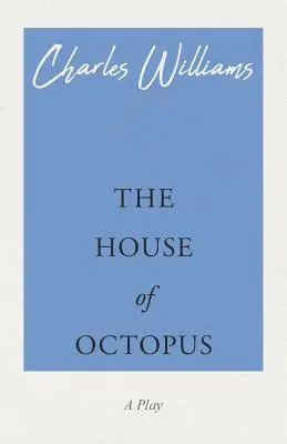 Casa din caracatiță (The House of Octopus) - The House of Octopus