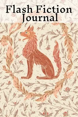 Jurnal Flash Fiction: Vacanță Romantic New Adult, College Fantasy, Horror, Dark Urban, Epic Coming Of Age Thrillers, Memoires Notebook To Wr - Flash Fiction Journal: Holiday Romantic New Adult, College Fantasy, Horror, Dark Urban, Epic Coming Of Age Thrillers, Memoires Notebook To Wr