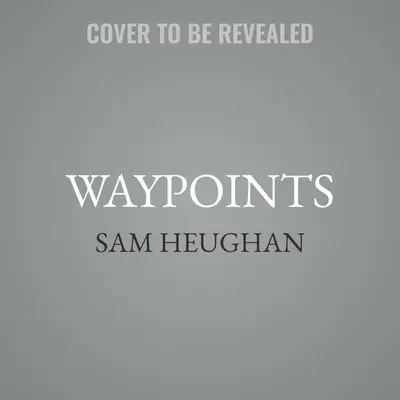 Waypoints: Călătoria mea scoțiană - Waypoints: My Scottish Journey