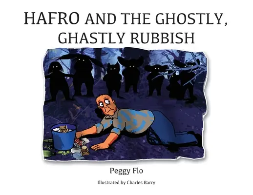Hafro și gunoiul fantomatic și groaznic - Hafro and the Ghostly, Ghastly Rubbish