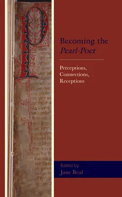 Devenirea poetului-perlă: Percepții, conexiuni, receptări - Becoming the Pearl-Poet: Perceptions, Connections, Receptions