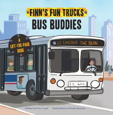 Bus Buddies: O carte cu camioane care ridică pagina (Lift-The-Page Truck Book) - Bus Buddies: A Lift-The-Page Truck Book
