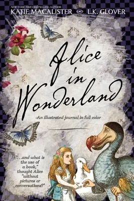 Alice în Țara Minunilor: Un jurnal ilustrat în full color - Alice in Wonderland: An Illustrated Journal in Full Color