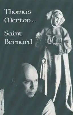 Thomas Merton despre Sfântul Bernard: Volumul 9 (revizuit) - Thomas Merton on Saint Bernard: Volume 9 (Revised)