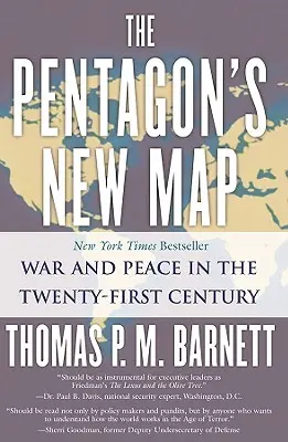 Noua hartă a Pentagonului: Război și pace în secolul XXI - The Pentagon's New Map: War and Peace in the Twenty-First Century