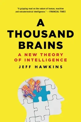 O mie de creiere: O nouă teorie a inteligenței - A Thousand Brains: A New Theory of Intelligence