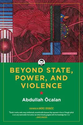 Dincolo de stat, putere și violență - Beyond State, Power, and Violence