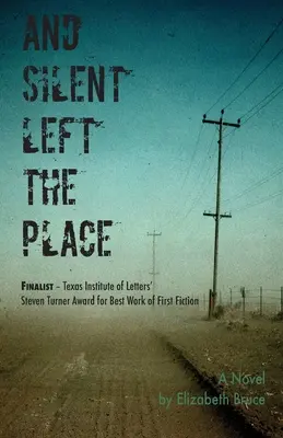 Și tăcerea a părăsit locul - And Silent Left the Place