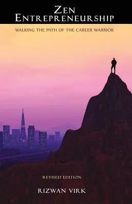 Antreprenoriatul Zen: Pe calea războinicului carierei - Zen Entrepreneurship: Walking the Path of the Career Warrior