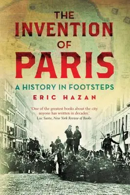 The Invention of Paris: O istorie în pași - The Invention of Paris: A History in Footsteps
