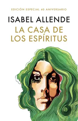 La Casa de Los Espritus (Edicin 40 Aniversario) / The House of Los Spirits (40th Anniversary) - La Casa de Los Espritus (Edicin 40 Aniversario) / The House of the Spirits (40th Anniversary)