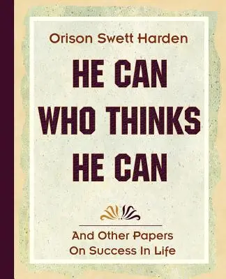 Poate cine crede că poate (1908) - He Can Who Thinks He Can (1908)